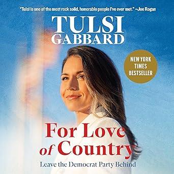 Tulsi Gabbard - For Love of Country